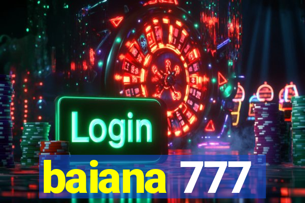 baiana 777